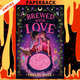 Brewed with Love by Shelly Page