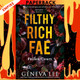 Filthy Rich Fae: Fallen Court - TikTok Made Me Buy It (Filthy Rich Fae, #2) by Geneva Lee