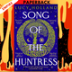 Song of the Huntress by  Lucy Holland