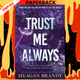 Trust Me Always (Boys of Avix, #3) by Meagan Brandy