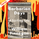 Barbarian Days: A Surfing Life by William Finnegan