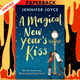 A Magical New Year's Kiss by Jennifer Joyce