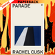 Parade: A Novel by Rachel Cusk