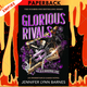 Glorious Rivals (The Grandest Game, #2) by Jennifer Lynn Barnes