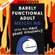 Barely Functional Adult: It'll All Make Sense Eventually by Meichi Ng