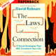 The Laws of Connection: The Scientific Secrets of Building a Strong Social Network by David Robson