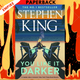 You Like It Darker:  Stories by Stephen King