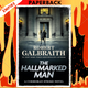 The Hallmarked Man (Cormoran Strike, #8) by Robert Galbraith, Robert Glenister