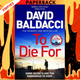 To Die For by  David Baldacci
