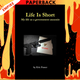 Life is Short. My Life as a Government Assassin. by Eric Fraser