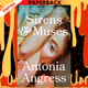 Sirens & Muses: A Novel by Antonia Angress