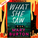 What She Saw by Mary Burton
