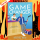 Game Changer (Game Changers, #1) by Rachel Reid