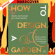 How to Design a Garden By Pollyanna Wilkinson