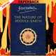 The Nature of Middle-earth by J. R. R. Tolkien, Carl F Hostetter