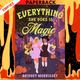 Everything She Does Is Magic by Bridget Morrissey