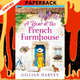 A Year at the French Farmhouse by Gillian Harvey