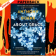 About Grace: A Novel by Anthony Doerr