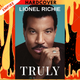 Truly by Lionel Richie