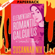 Elementary Romantic Calculus (Chemistry Lessons, #6) by Susannah Nix