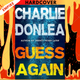 Guess Again by Charlie Donlea