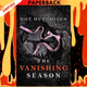 The Vanishing Season by Dot Hutchison