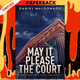 May It Please The Court (Daniel Mendoza Thrillers #1) by Daniel Maldonado