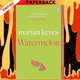 Watermelon By Keyes, Marian