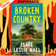 Broken Country (Reese's Book Club) by Clare Leslie Hall