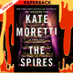 The Spires: A Thriller by Kate Moretti