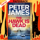 The Hawk Is Dead by Peter James