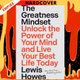 The Greatness Mindset: Unlock the Power of Your Mind and Live Your Best Life Today by Lewis Howes