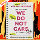 The Official We Do Not Care Club Handbook: A Hot-Mess Guide for Women in Perimenopause, Menopause, and Beyond Who Are Over It by Melani Sanders