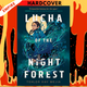 Lucha of the Night Forest by Tehlor Kay Mejia