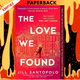 The Love We Found  by Jill Santopolo