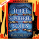 Three Shattered Souls by Mai Corland