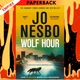 Wolf Hour: A Novel by Jo Nesbo, Robert Ferguson (Translator)