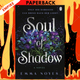 Soul of Shadow (Soul of Shadow, #1) by Emma V.R. Noyes