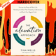 The Elevation Approach: Harness the Power of Work-Life Harmony to Unlock Your Creativity, Cultivate Joy, and Reach Your Biggest Goals by Tina Wells, Stephanie Smith (Editor)