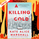 A Killing Cold by Kate Alice Marshall