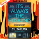 It’s Always the Husband by C.L. Taylor
