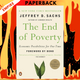 The End of Poverty: Economic Possibilities for Our Time by Jeffrey D. Sachs