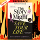 This Story Might Save Your Life by Tiffany Crum