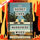 The Secret Lives of Murderers' Wives by Elizabeth Arnott