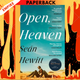 Open, Heaven by Sean Hewitt