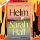 Helm by Sarah Hall