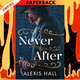 Never After by Alexis Hall