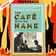 The Cafe with No Name by Robert Seethaler