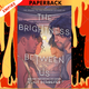 The Brightness Between Us by Eliot Schrefer