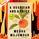 Guardian and a Thief: Longlisted for the Women's Prize for Fiction 2026 by Megha Majumdar